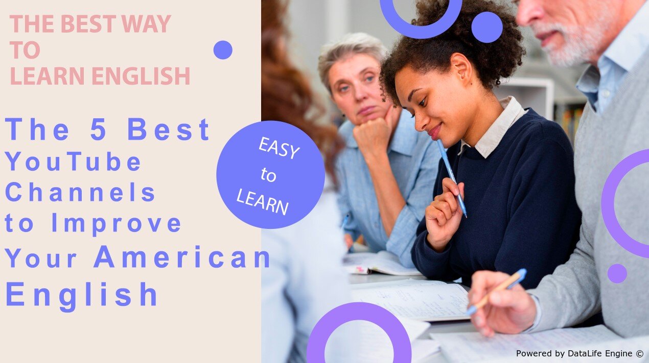 The 5 Best YouTube Channels to Improve Your American English