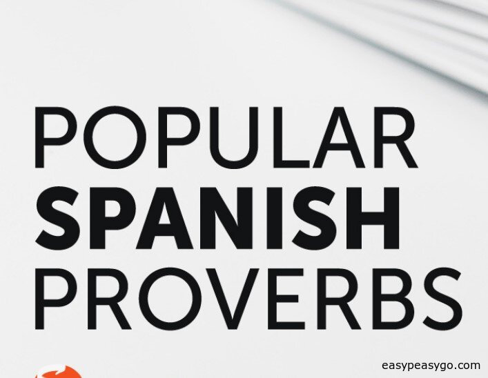 Spanish Proverbs and Their Meanings