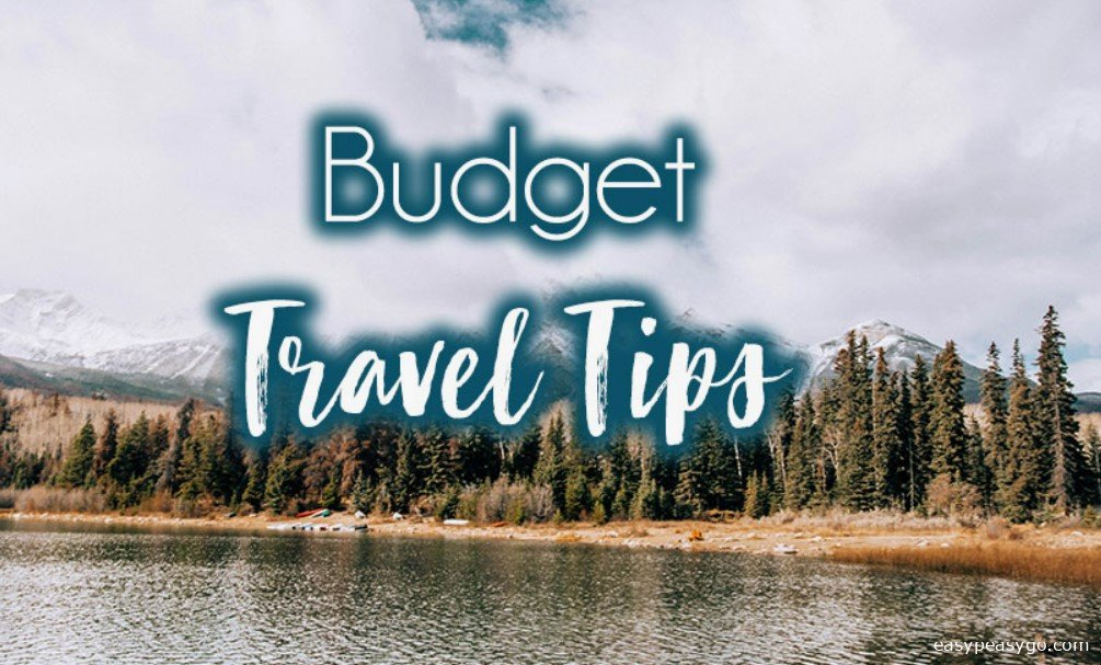 Top 10 Low-Budget Travel Tips